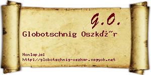 Globotschnig Oszkár névjegykártya